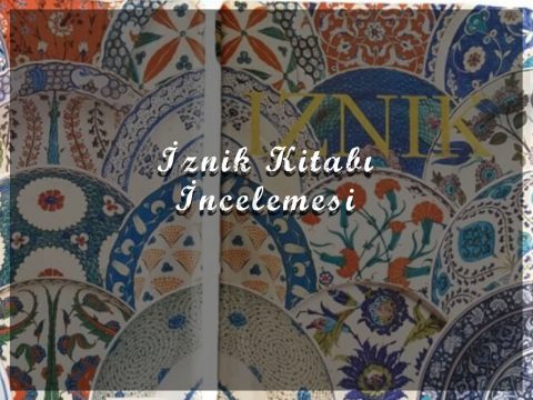 İznik Kitabı İncelemesi