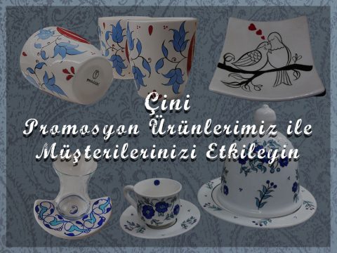 Çini Promosyon Ürünlerimiz