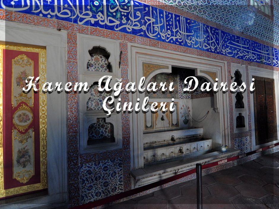 harem-agalari-dairesi-cinileri