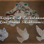 kisiye-ozel-tasarlanan-cini-duvar-susulerimiz