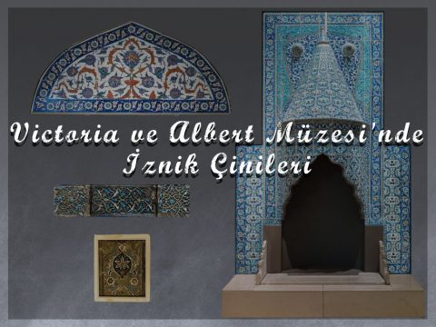 victoria-ve-albert-muzesinde-iznik-cinileri