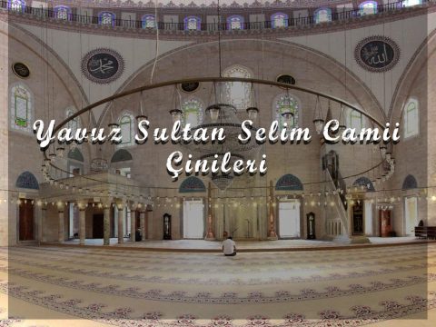 yavuz-sultan-selim-camii-cinileri