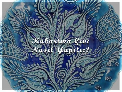 Kabartma Çini Nasıl Yapılır?