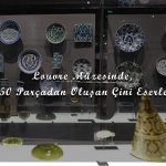 louvre-muzesinde-550-parcadan-olusan-cini-eserler