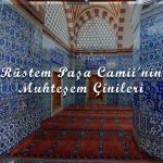 rustem-pasa-camiinin-muhtesem-cinileri